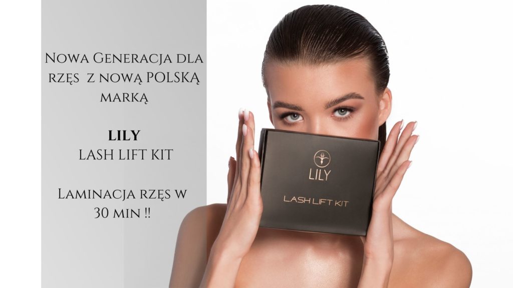 Nowa Generacja dla rzęs z nową POLSKĄ marką LILY LASH LIFT KIT